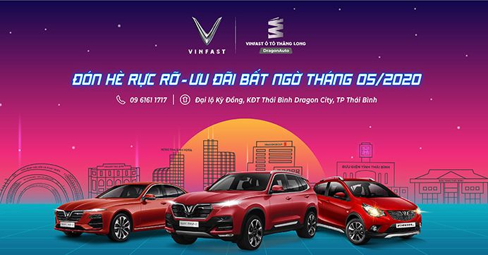 Chương trình siêu ưu đãi tháng 5 mua xe VinFast
