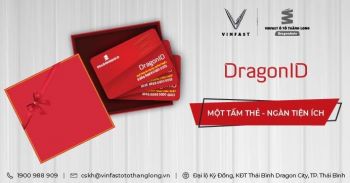 Hưởng ngàn tiện ích khi sở hữu DragonID cùng VinFast ô tô Thăng Long - DragonAuto